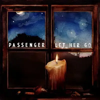 Passenger | Let Her Go