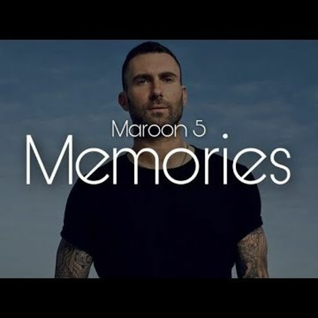 Memories - Maroon 5