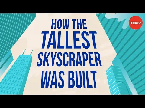 How the world’s tallest skyscraper was built