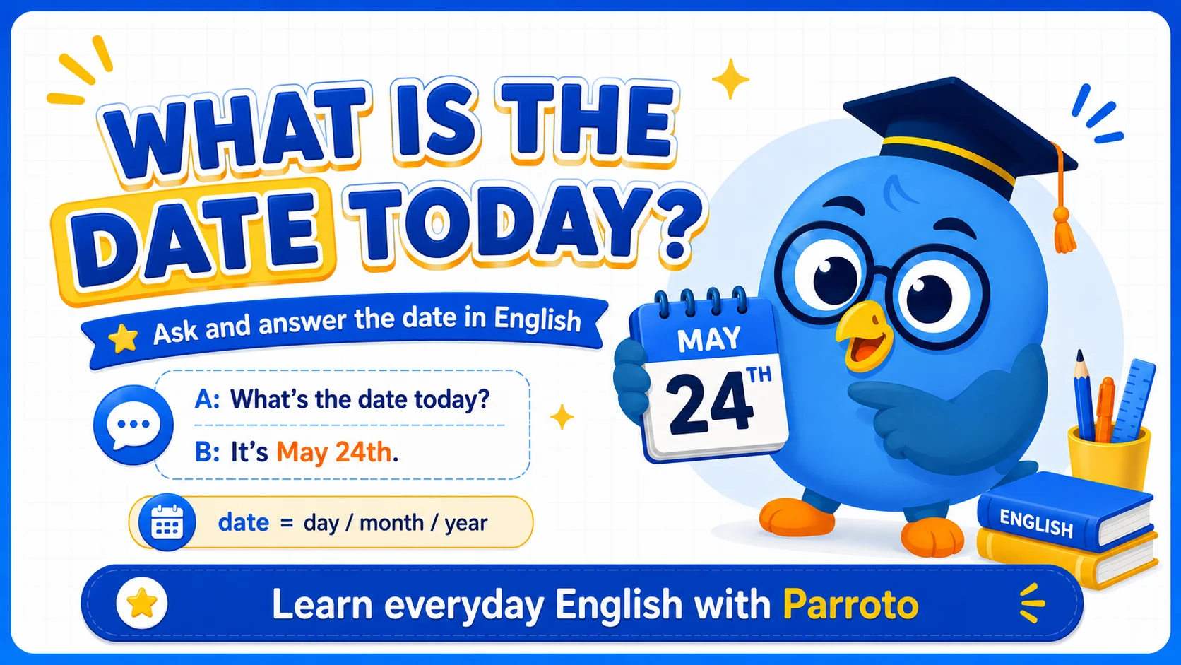 What is the date today là gì? Cách hỏi và trả lời ngày tháng trong tiếng Anh